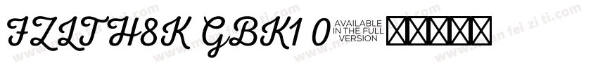 FZLTH8K GBK1 0字体转换